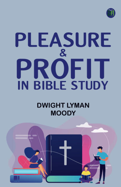 Pleasure & Profit in Bible Study