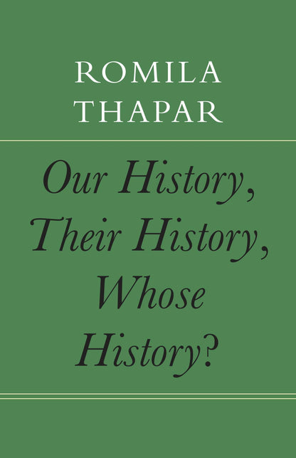 Our History, Their History, Whose Histor