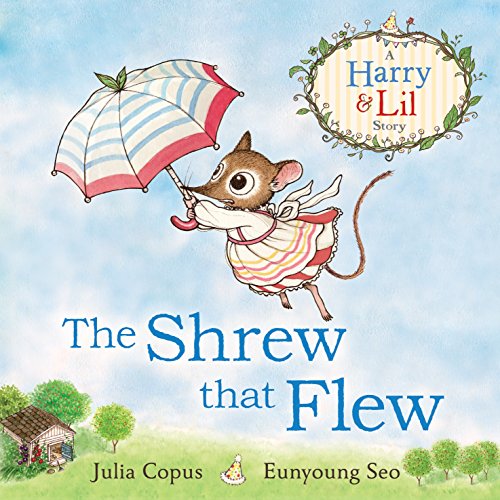 The Shrew that Flew (A Harry & Lil Story) book cover