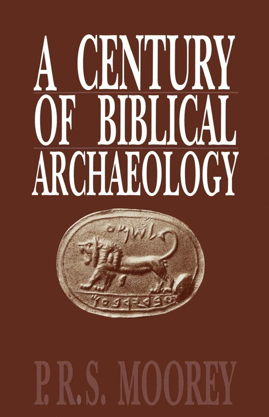 A Century of Biblical Archaeology by P. R. S. Moorey (Author) book cover