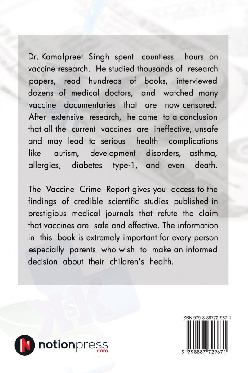The Vaccine Crime Report : Must Read Before You Decide to Vaccinate Your Child