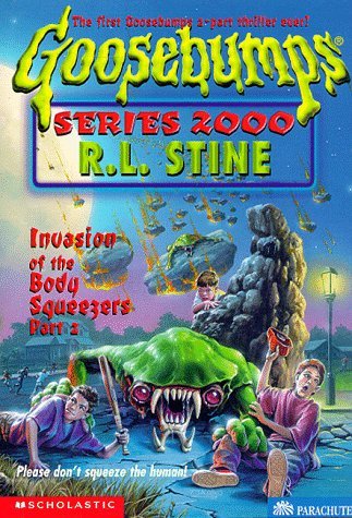 GB SERIES 2000 #05 INVASION OF THE BODY SQUEEZERS PART-2 book cover