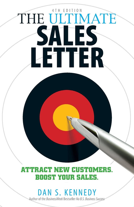 THE ULTIMATE SALES LETTER  4TH EDITION by Dan S Kennedy (Author) book cover