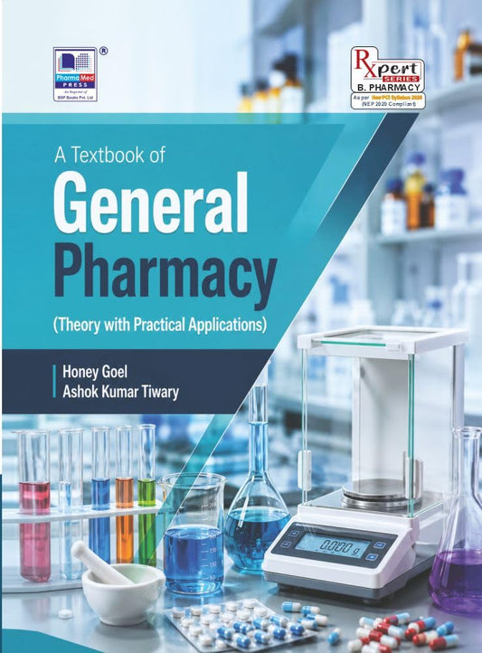 A Textbook of General Pharmacy (Theory with Practical Applications)