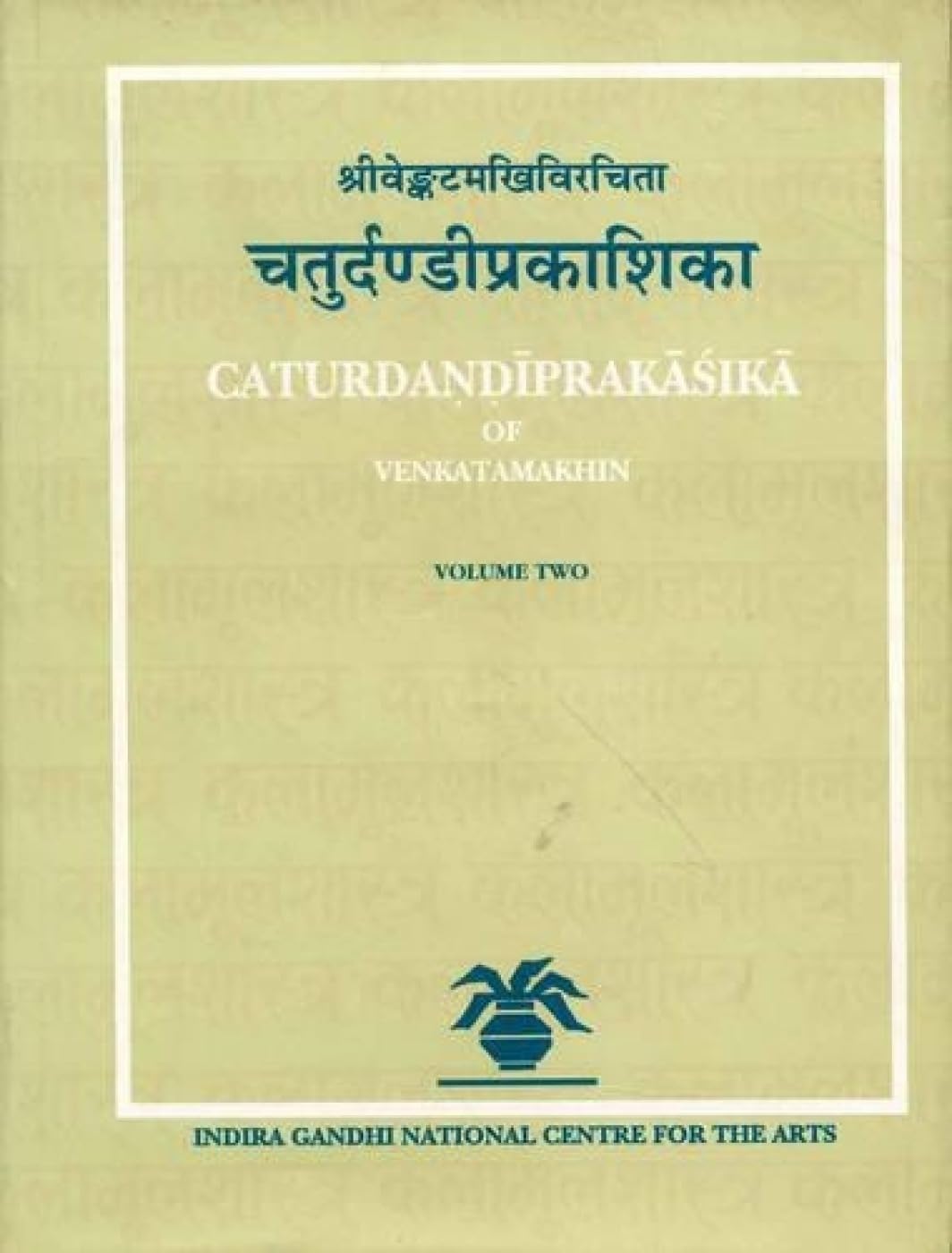 Caturdandiprakasika of Venkatamakhin; 2 Volumes book cover
