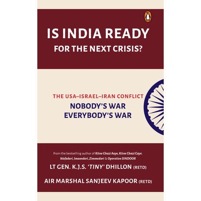 Is India Ready For The Next Crisis?: The USA-Israel-Iran Conflict: Nobody's War, Everybody's War