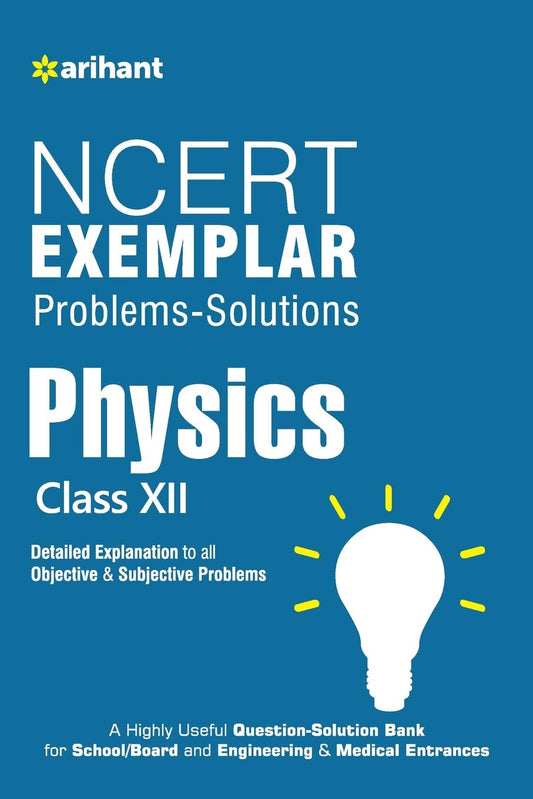 NCERT Exemplar Problems-Solutions PHYSICS class 12th by Arihant Experts book cover