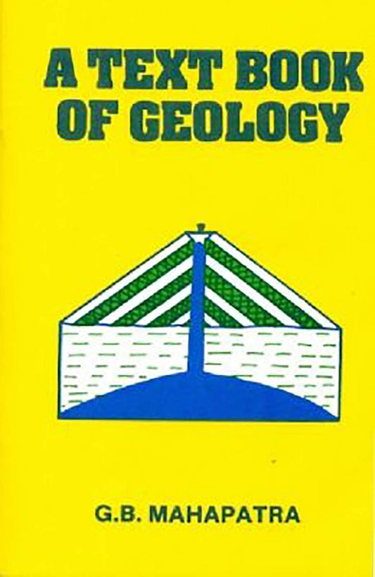 A Textbook of Geology (PB 2019) by Mahapatra G. B. (Author) book cover
