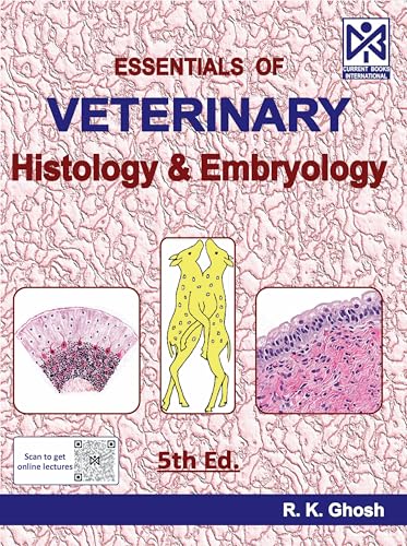ESSENTIALS OF VETERINARY HISTOLOGY & EMBRYOLOGY. 5TH ED. Rep. 2025