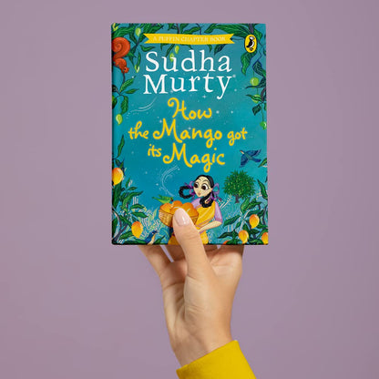 How the Mango got its Magic: Puffin Chapter Book, Gorgeous new full colour, illustrated chapter book for young readers from ages 5 and up