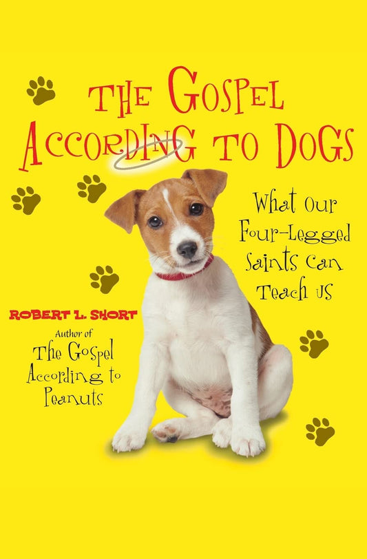 GOSPEL ACCORDING TO DOGS, THE book cover