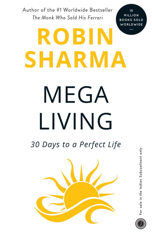 MegaLiving: 30 Days To A Perfect Life by Robin Sharma book cover