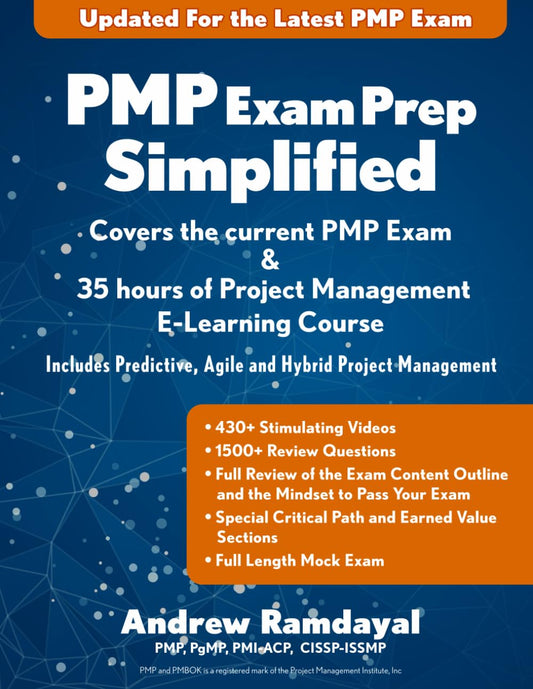 PMP Exam Prep Simplified: Covers the Current PMP Exam and Includes a 35 Hours of Project Management E-Learning Course 