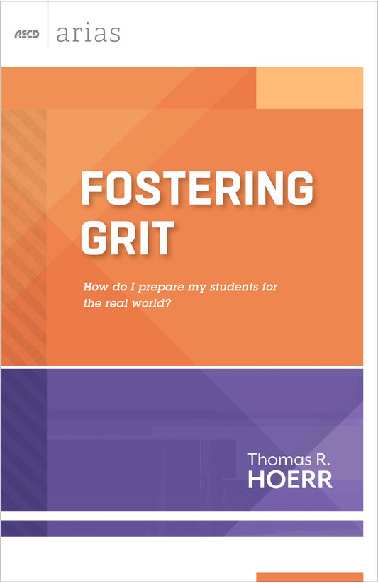 Fostering Grit: How Do I Prepare My Students for the Real World? book cover