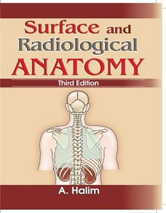 Surface And Radiological Anatomy 3Ed (Pb 2020) by HALIM A (Author) book cover