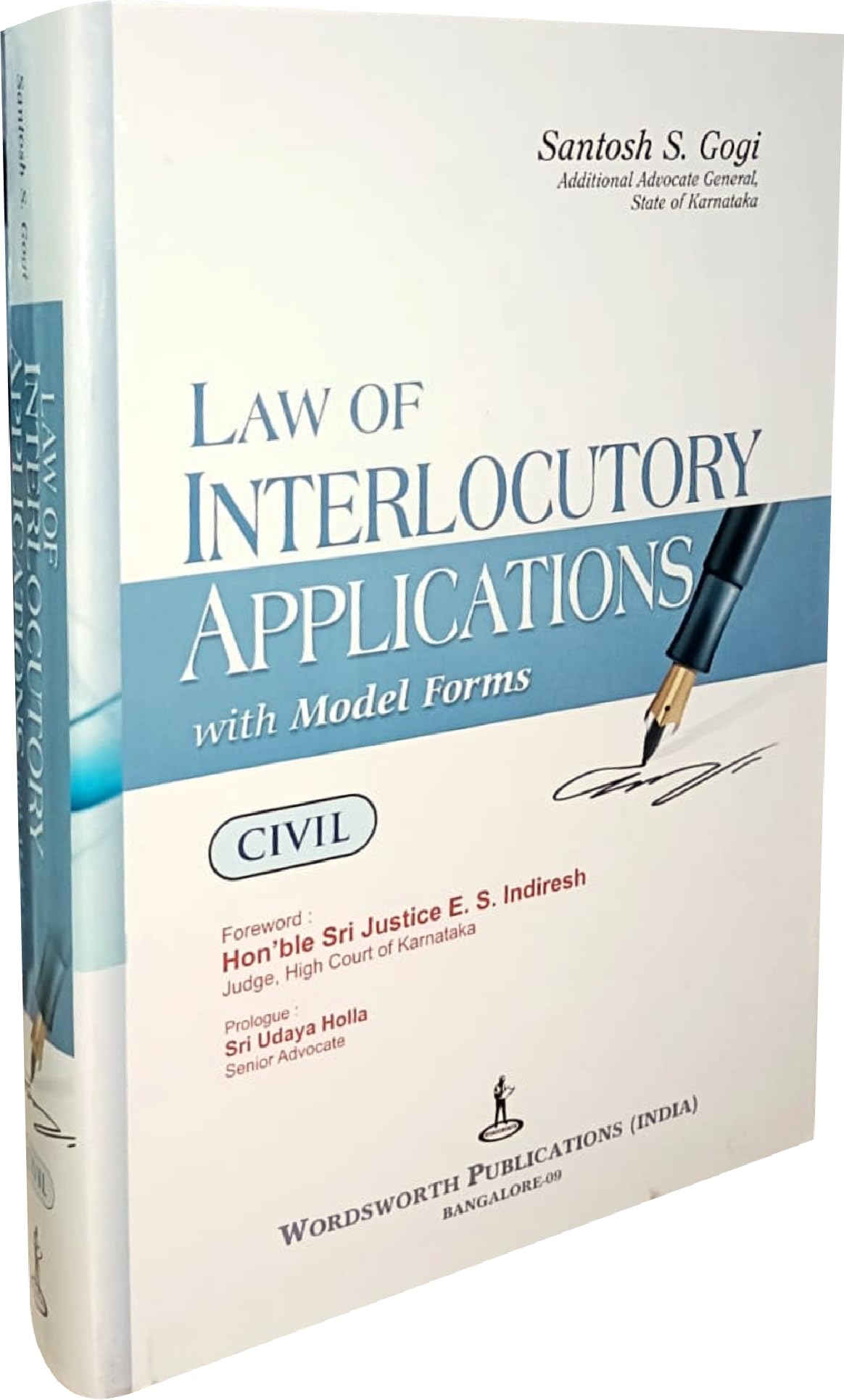 Law of Interlocutory Applications with Model Forms (Civil) | An inevitable book for Civil Side Practising Seniors and Juniors | Latest