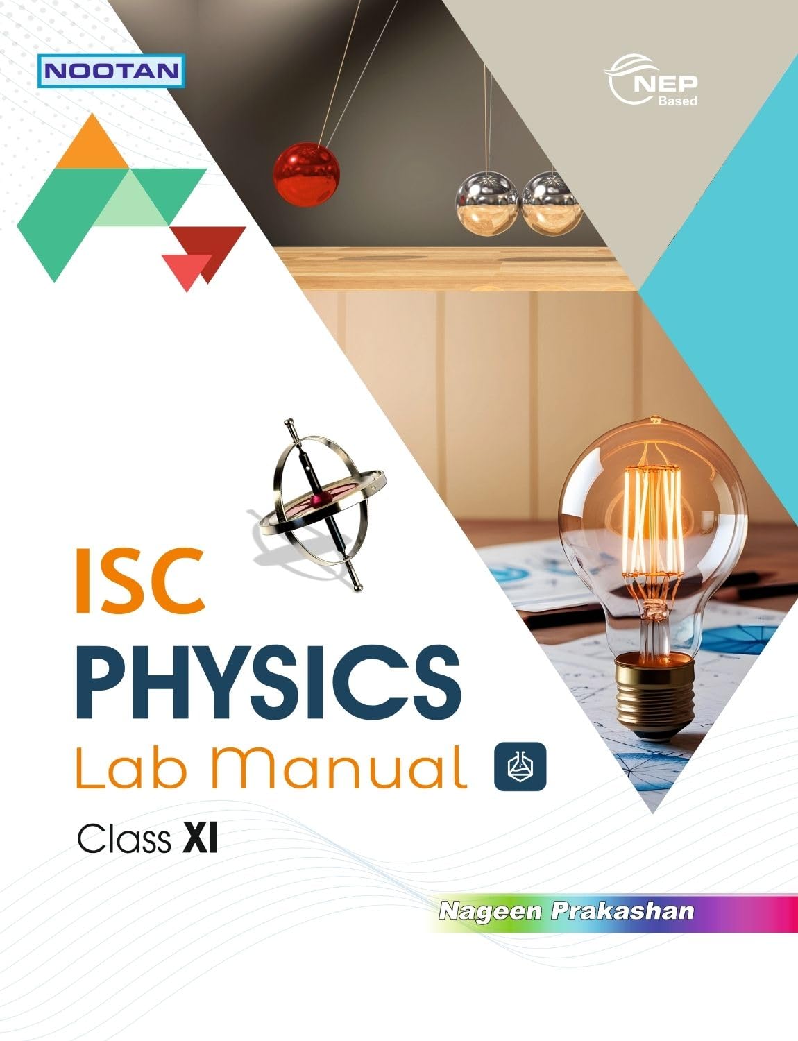 Nootan ISC Board Physics Lab Manual for Class 11th (XI) Academic Year 2026-27 | As Per NEP & Latest Exam Lab Book - Nageen Prakashan [Paperback] [Jan 01, 2020] S.C YADAV