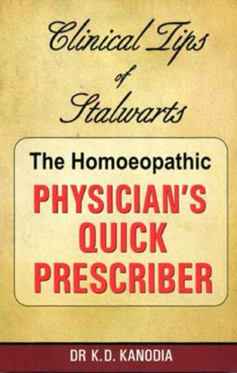 The Homeopathic Physician's Quick Prescriber: 1 by K.D. Kanodia (Author), No (Illustrator) book cover