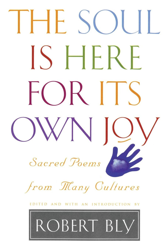 SOUL IS HERE FOR IT S OWN JOY book cover