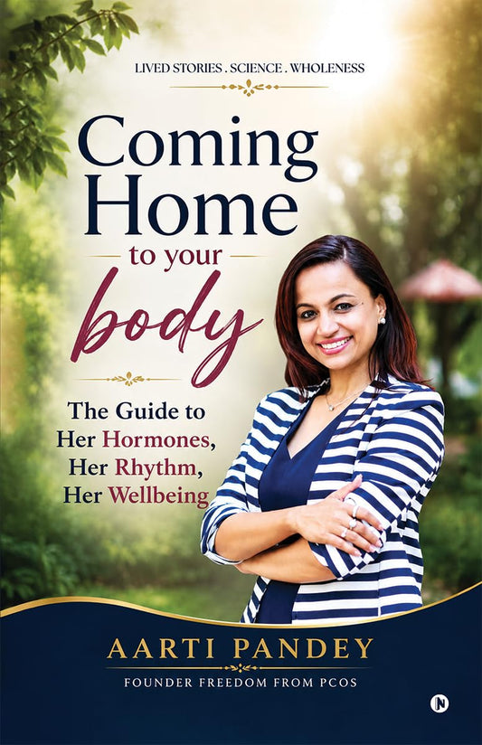Coming Home to Your Body: The guide to Her Hormones, Her Rhythm, Her Wellbeing