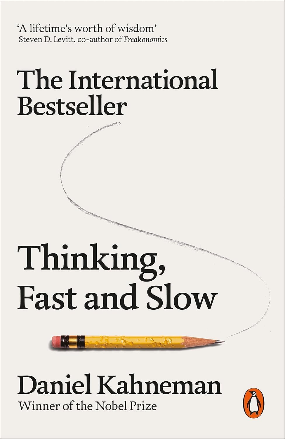 Thinking, Fast and Slow by Daniel Kahneman | Psychology, Decision Making & Behavioral Economics Book
