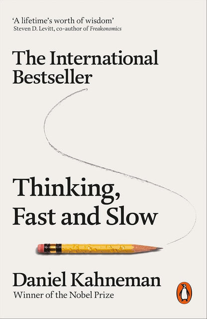 Thinking, Fast and Slow by Daniel Kahneman | Psychology, Decision Making & Behavioral Economics Book