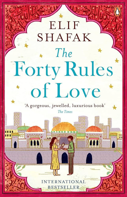 The Forty Rules of Love by Elif Shafak International Bestseller
