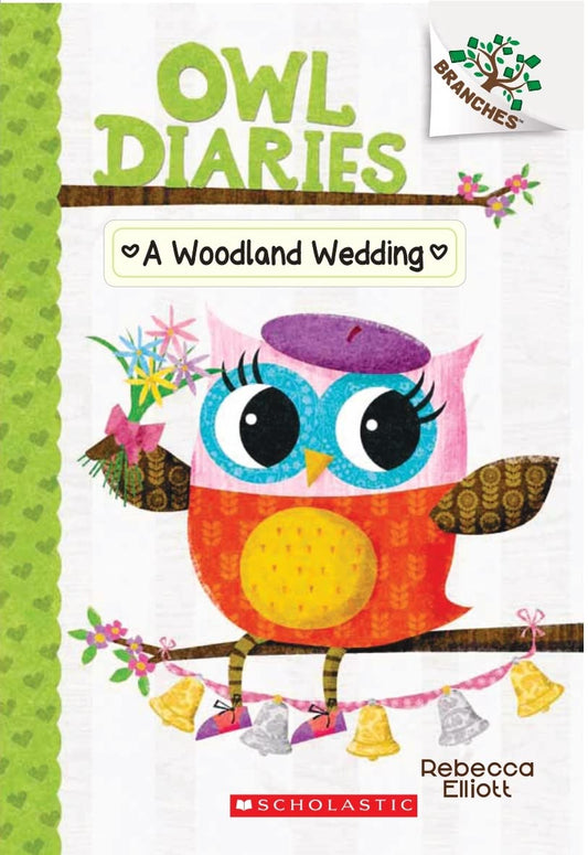 A Woodland Wedding (Owl Diaries #3) Branches by Rebecca Elliott book cover