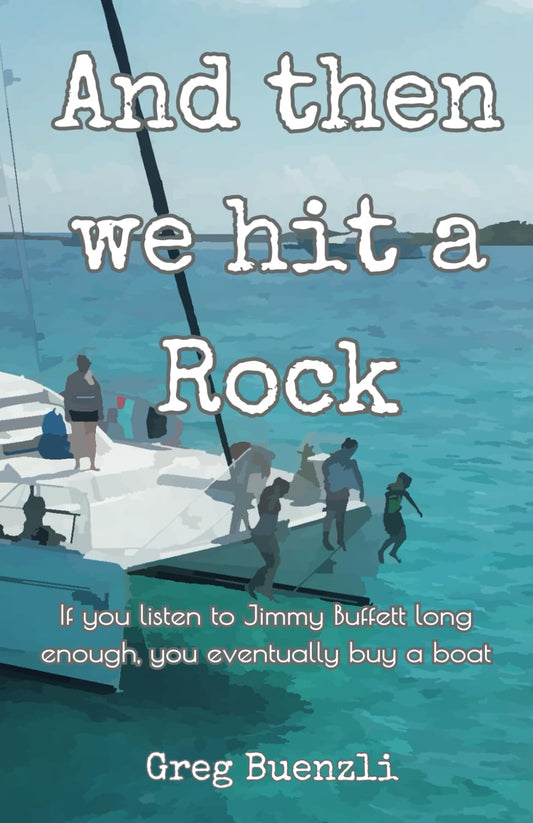 And Then We Hit a Rock