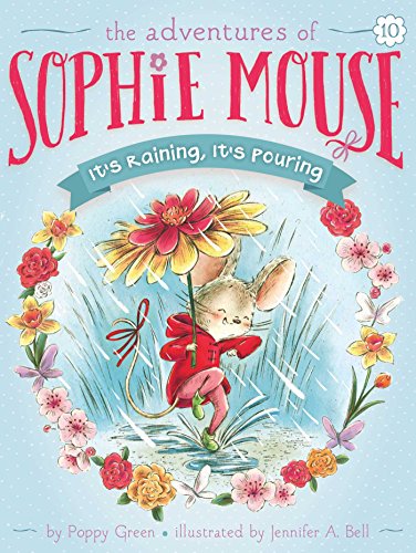 Its Raining, Its Pouring (The Adventures of Sophie Mouse, Bk. 10) book cover
