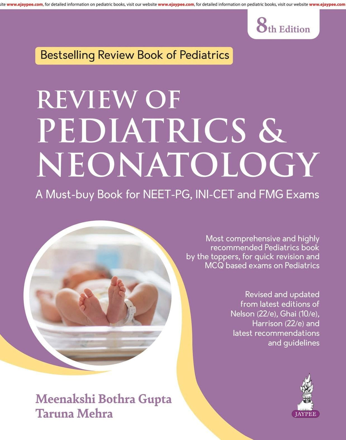Review of Pediatrics & Neonatology, 8/E - A Must-have for NEET PG, INI-CET, FMGE Aspirants and MBBS Students | 3000+ MCQs with Explanations, Mnemonics, Flowcharts and High-Yield Tables: 1