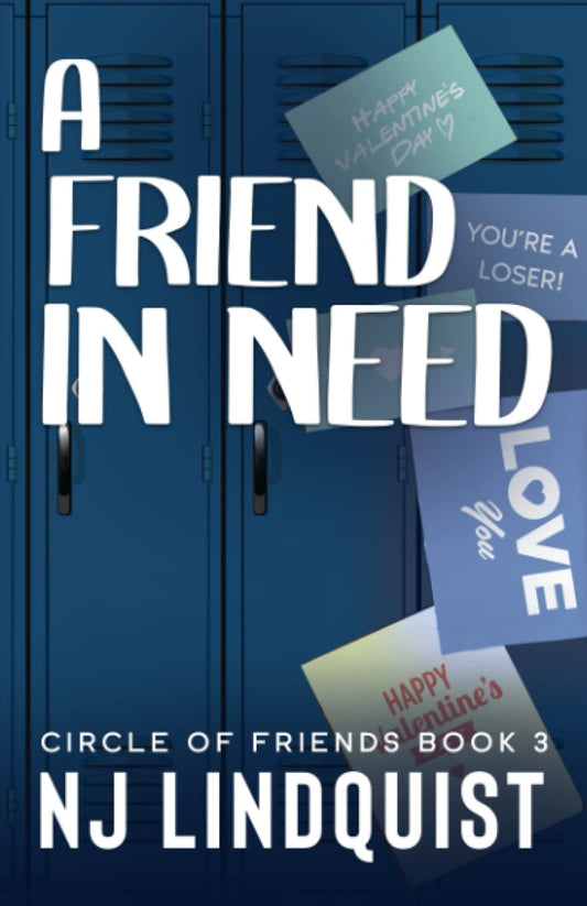 A Friend in Need: 3 (Circle of Friends) by N J Lindquist (Author) book cover