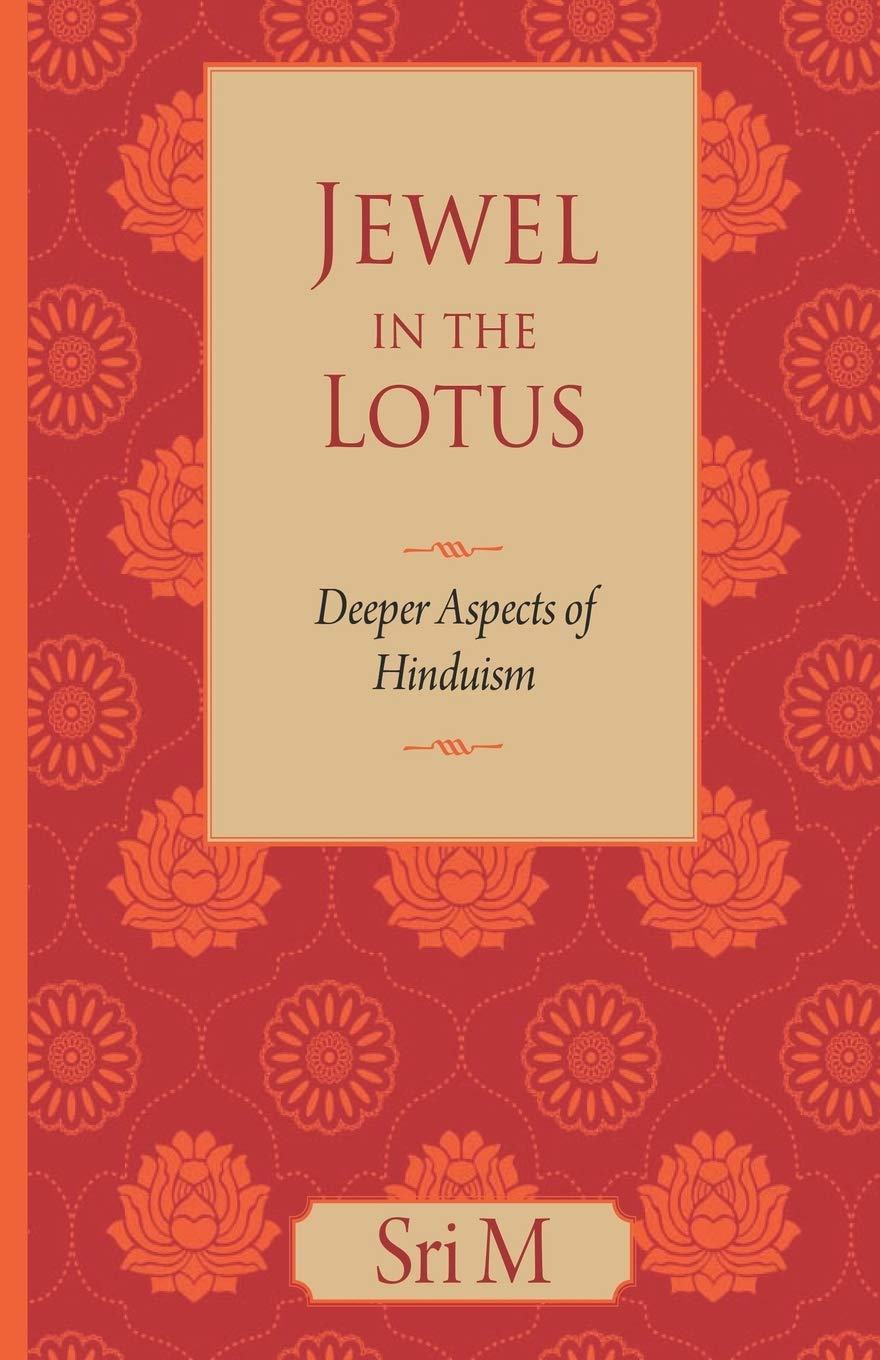 Jewel in the Lotus: Deeper Aspects of Hinduism by Sri. M book cover