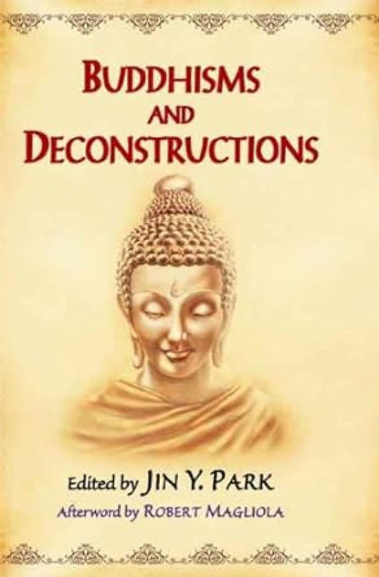 Buddhisms and Deconstructions  book cover