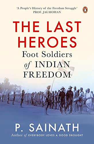 Last Heroes, The: Foot Soldiers Of India book cover