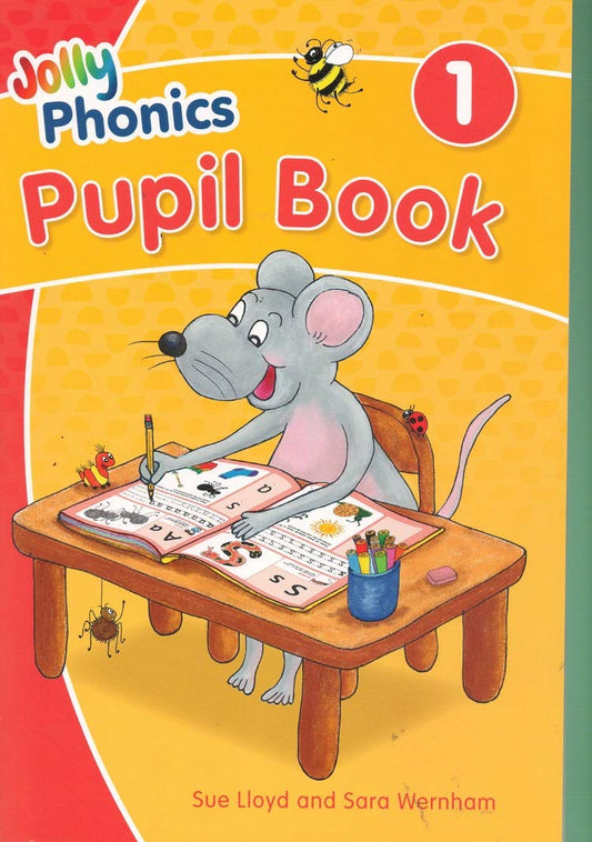 Jolly Phonics Pupil Book 1 | by Sue Lloyd and Sara Wernham | Age 4+ | With step-by-step lesson plans and comprehensive support | Phonic books for children