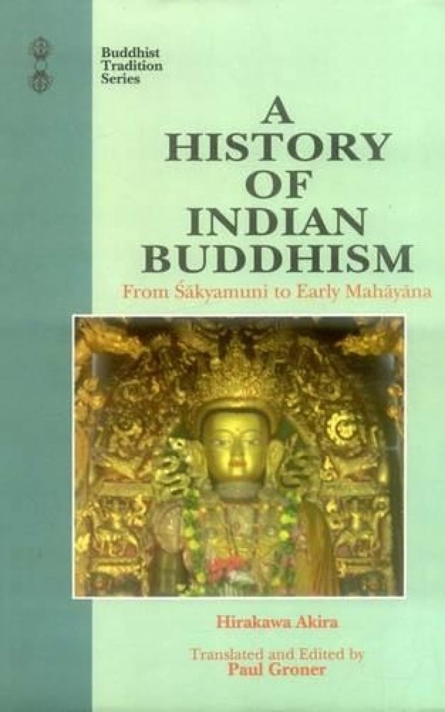 A History of Indian Buddhism: From Sakyamuni to Early Mahayana book cover