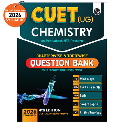 PW CUET UG Entrance Exam Books 2026 – Chemistry | Chapterwise & Topicwise MCQs Question Bank | Theory + Exercises | CUET UG PYQ (2025–2022) | Mock Tests | Latest NTA Pattern