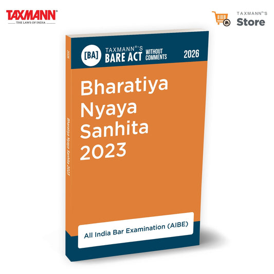 Taxmann's Bharatiya Nyaya Sanhita 2023 [Bare Act without Comments | AIBE] – Complete Statutory Text for AIBE-XXII | 513 Corresponding IPC Citations | Supports Rapid Look-ups