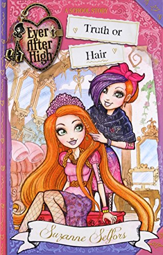 Ever After High: Truth or Hair (A School Story) book cover