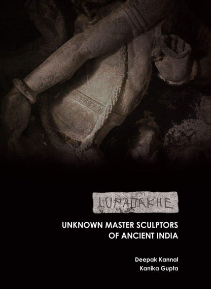 Lupadakhe: Unknown Master Sculptors of Ancient India