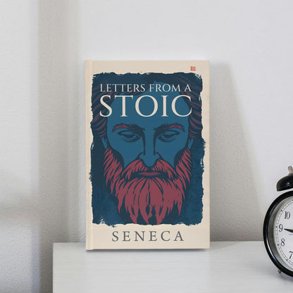 Letters From A Stoic Seneca [Premium Paperback] Become A Daily Stoic With Seneca Books | Spirituality Books | Philosophy Books | Seneca On The Shortness of Life & Lives of the Stoics | Stoicism Book