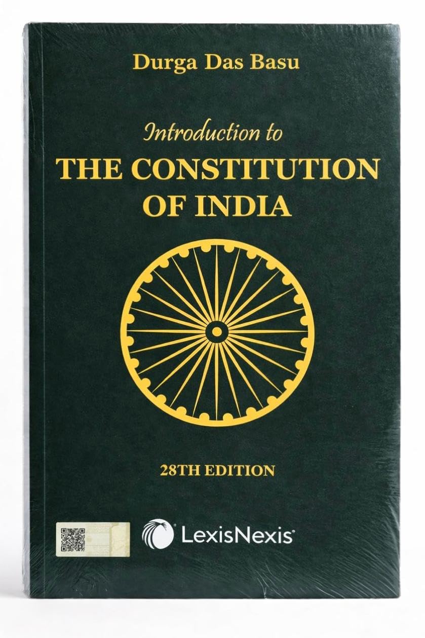DD Basu: Introduction to the Constitution of India 28th Edition(2026)