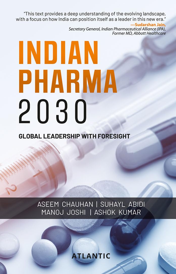 Indian Pharma 2030: Global Leadership with Foresight