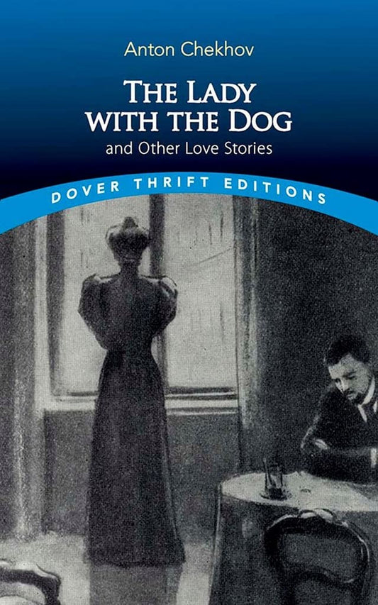 LADY WITH THE DOG AND OTHER LOVE STORIES, THE book cover