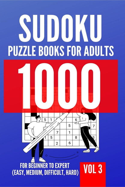1000 Sudoku Puzzle Books For Adults | For Beginner To Expert (Easy, Medium, Difficult, Hard) | Vol 3