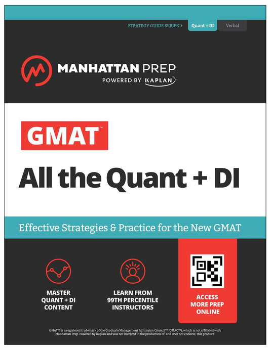 Manhattan Prep GMAT All the Quant + DI: Effective Strategies & Practice for the New GMAT (GMAT Strategy Guides)