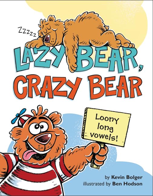 Lazy Bear, Crazy Bear: Loony Long Vowels book cover