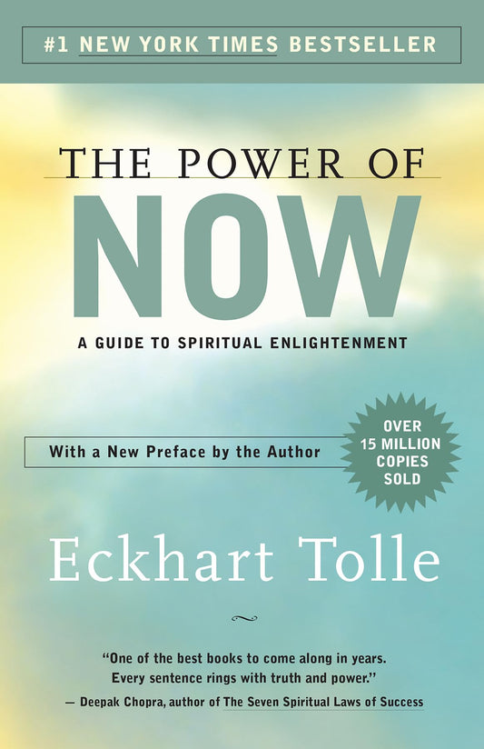 The Power of Now: A Guide to Spiritual Enlightenment 