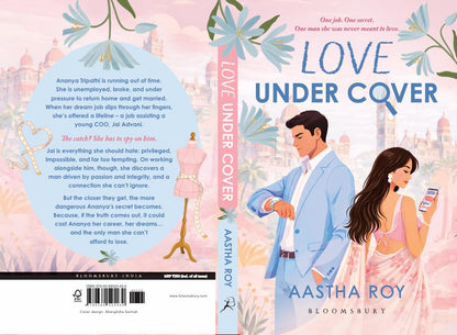 Love Under Cover: A Contemporary Indian Workplace Romance of Secrets, Betrayal, Slow-Burn Chemistry, Family Expectations and Career Dreams